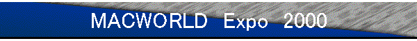 MACWORLD�@Expo�@2000